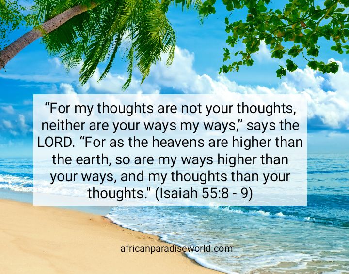 Meaning Of “My Thoughts Are Not Your Thoughts” In Isaiah 55:8 – 9