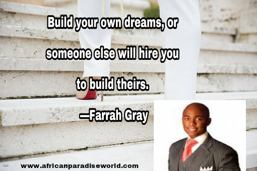 Best inspirational quotes:Farrah Gray