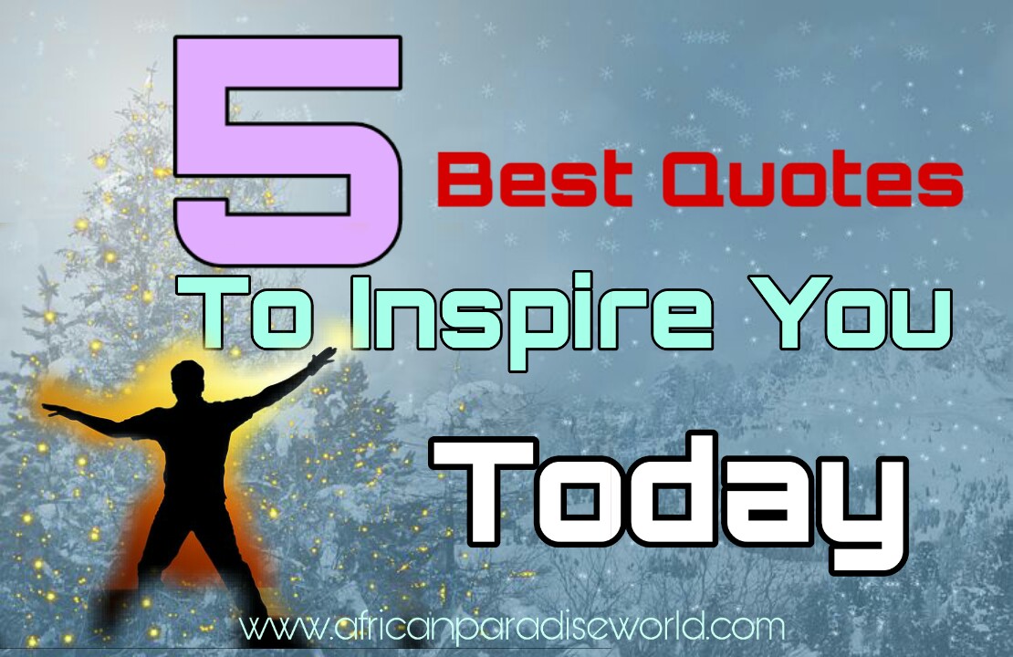 Selected best quotes to inspire you all the time