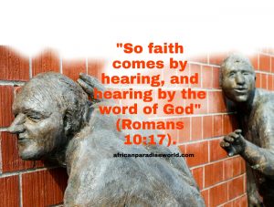 Faith comes by hearing Bible verse