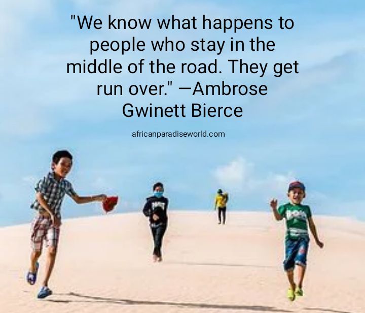 Motivational quote from Ambrose Gwinett Bierce