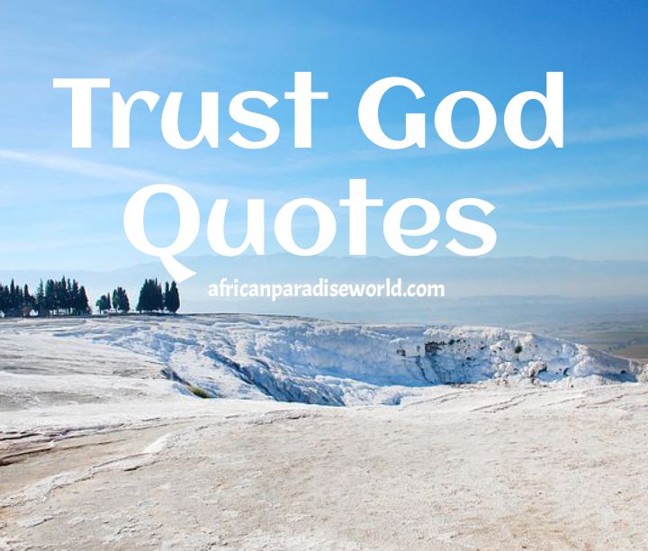 trust and believe in god quotes