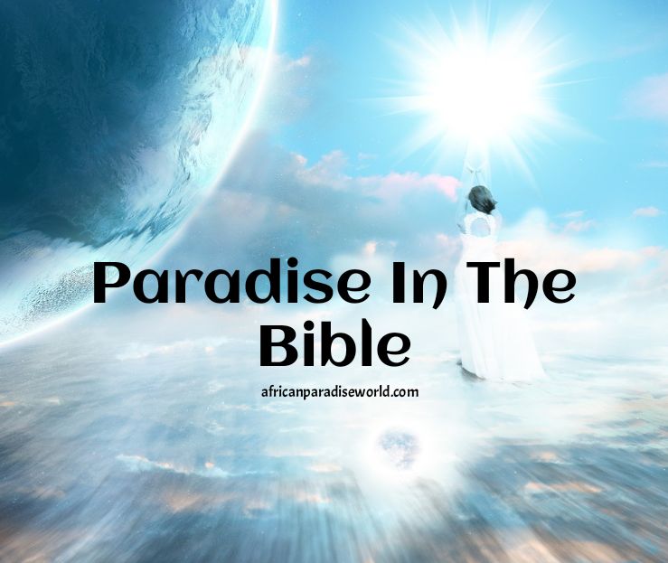 here-are-things-to-know-about-paradise-in-the-bible